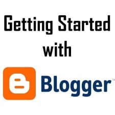 Why get started with Blogger?