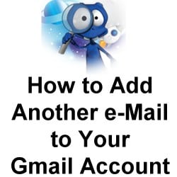 How to Add Another eMail to Your Gmail Account