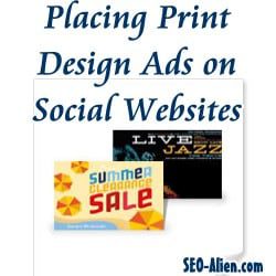 Placing Print Design Ads on Social Websites