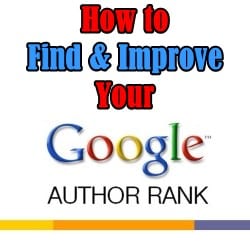 How to Find and Improve Your Google Author Rank