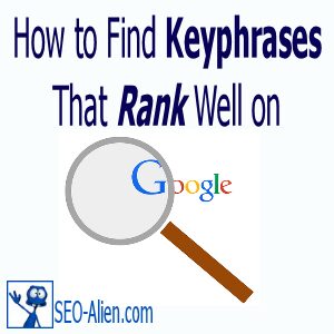 How to find keyphrases that rank on Google