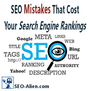 SEO Mistakes That Cost Your Search Engine Rankings