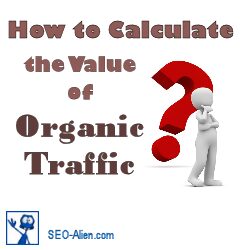How to Calculate the Value of Organic Traffic