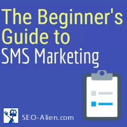 The Beginners Guide to SMS Marketing