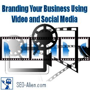 Video Branding Using Social Media