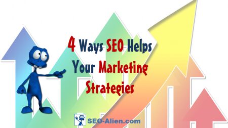 4 Ways SEO Will Help Your Marketing Strategies