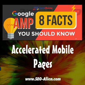 Facts About Google AMP