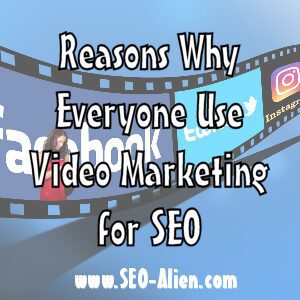 Why Everyone Use Video Marketing for SEO