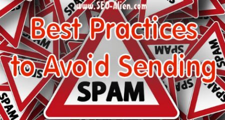 Email 101: Best Practices to Avoid Sending Spam Emails | SEO-Alien